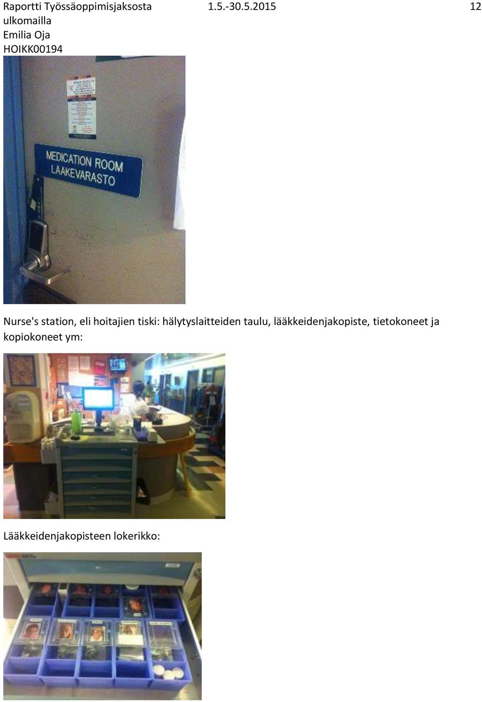 lääkkeidenjakopiste, tietokoneet ja
