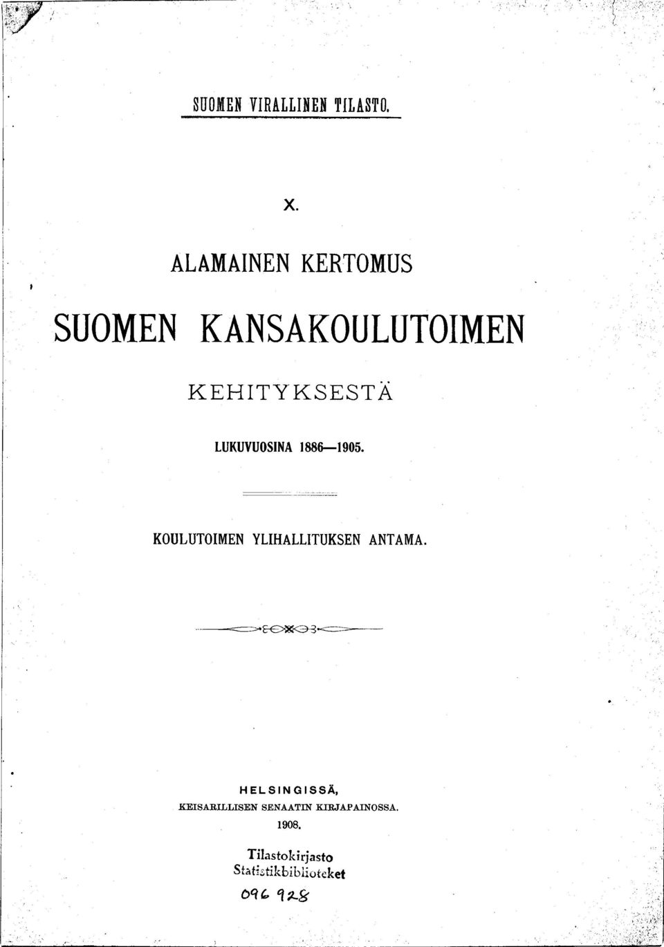 KEHITYKSESTÄ LUKUVUOSINA 1886 1905.