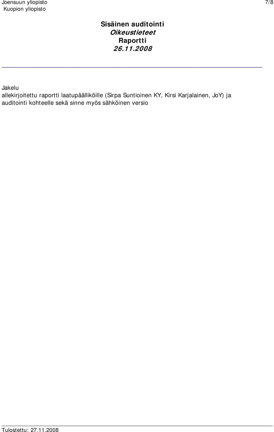 KY, Kirsi Karjalainen, JoY) ja