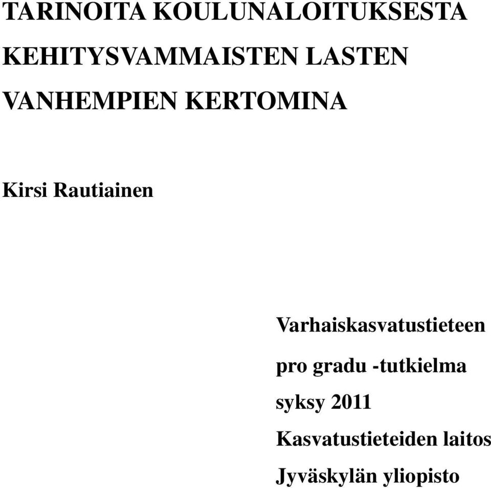 Varhaiskasvatustieteen pro gradu -tutkielma