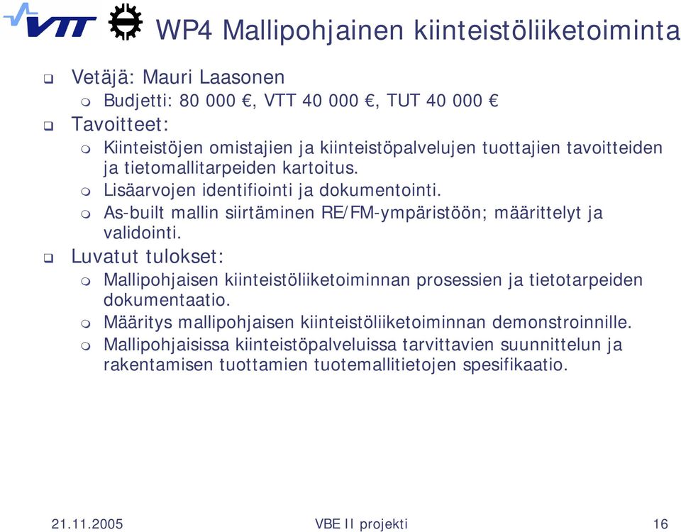 As-built mallin siirtäminen RE/FM-ympäristöön; määrittelyt ja validointi.