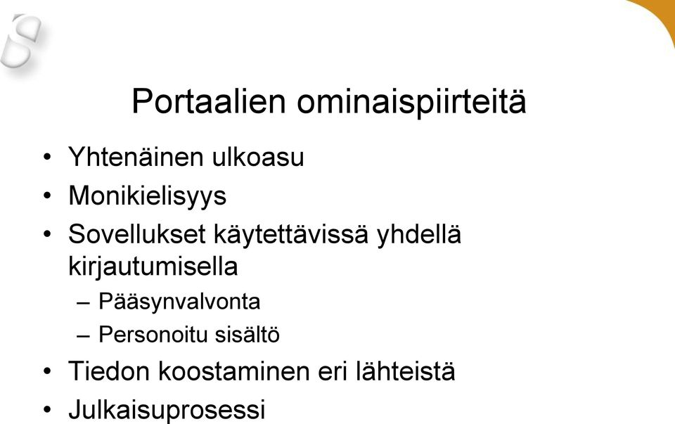 kirjautumisella Pääsynvalvonta Personoitu