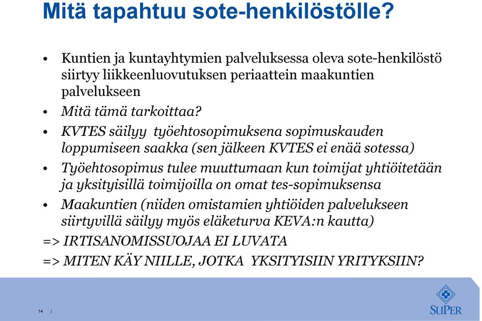 tarkoittaa?