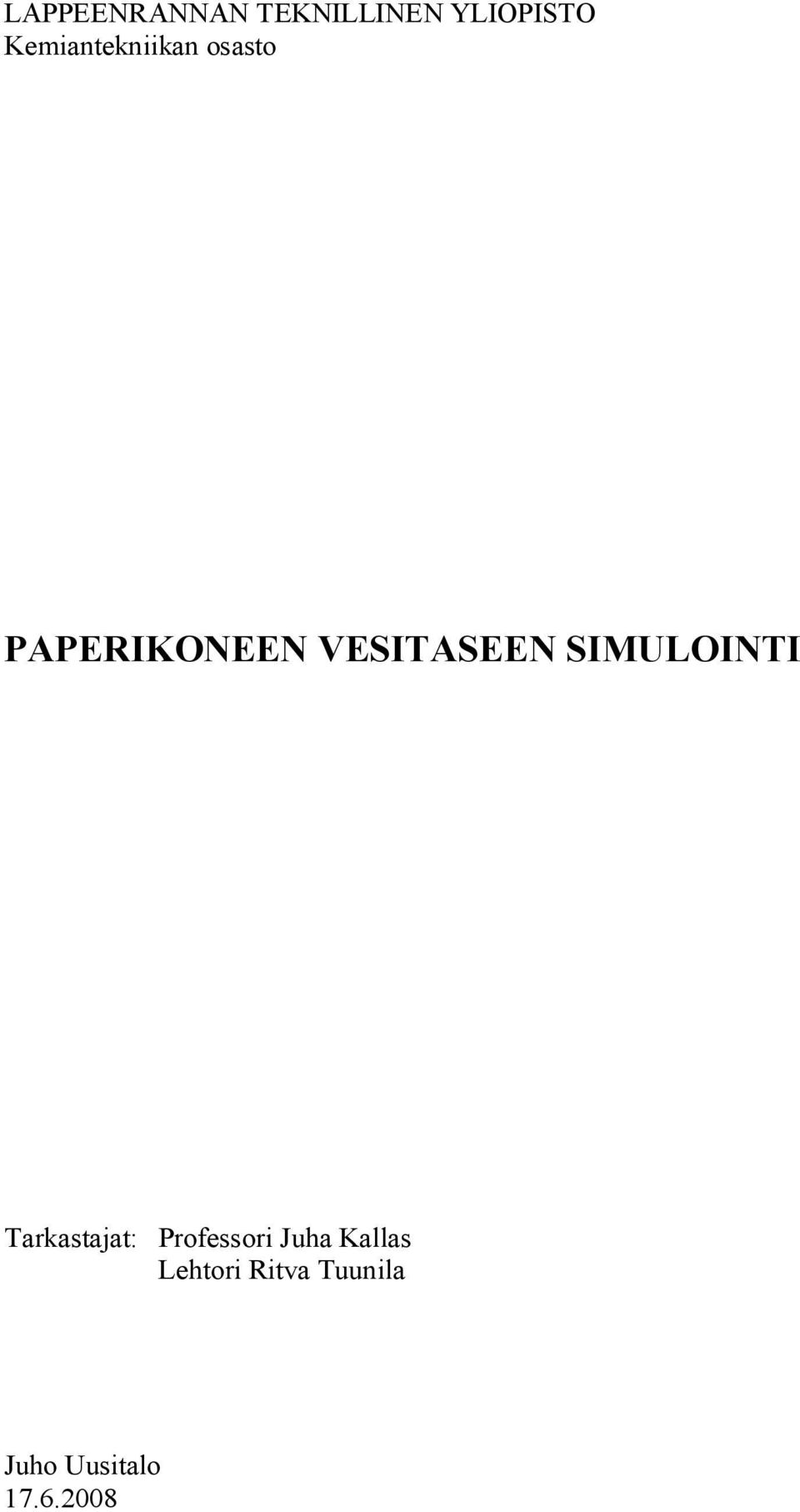 VESITASEEN SIMULOINTI Tarkastajat: