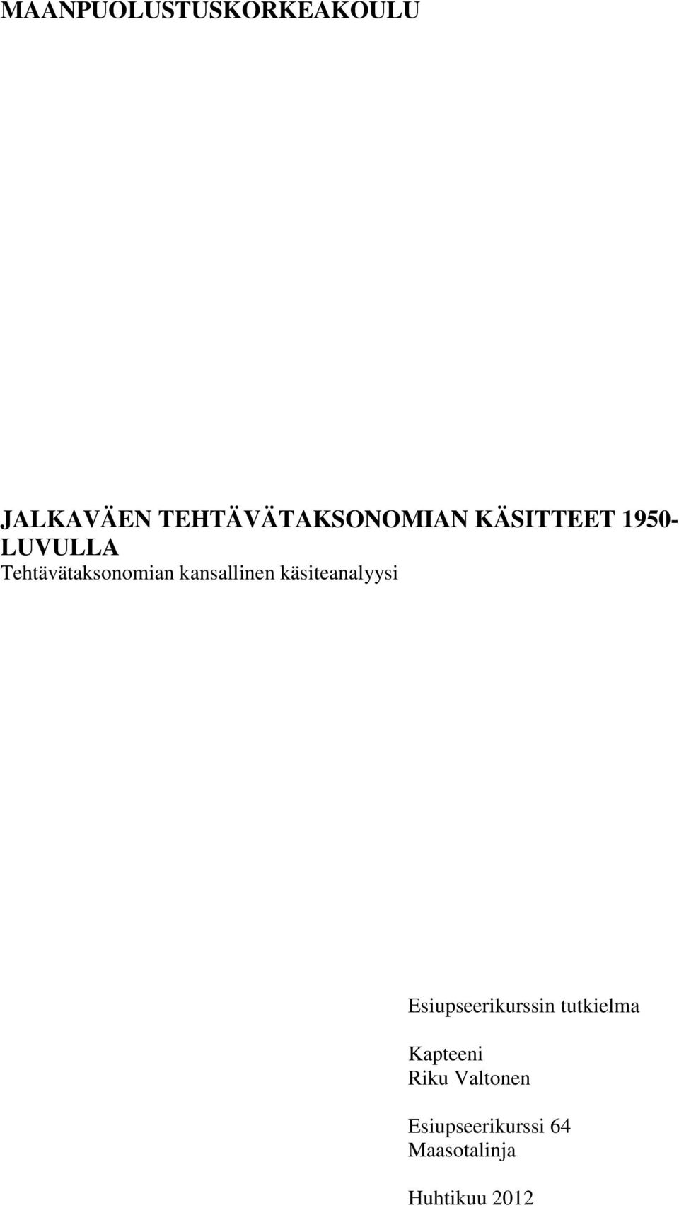 käsiteanalyysi Esiupseerikurssin tutkielma Kapteeni