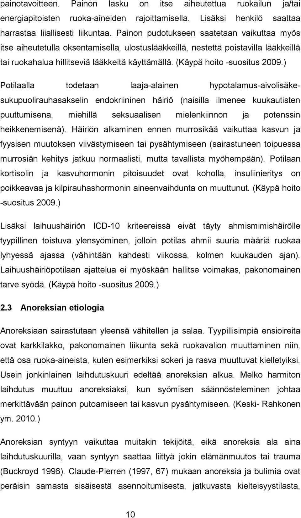 (Käypä hoito -suositus 2009.
