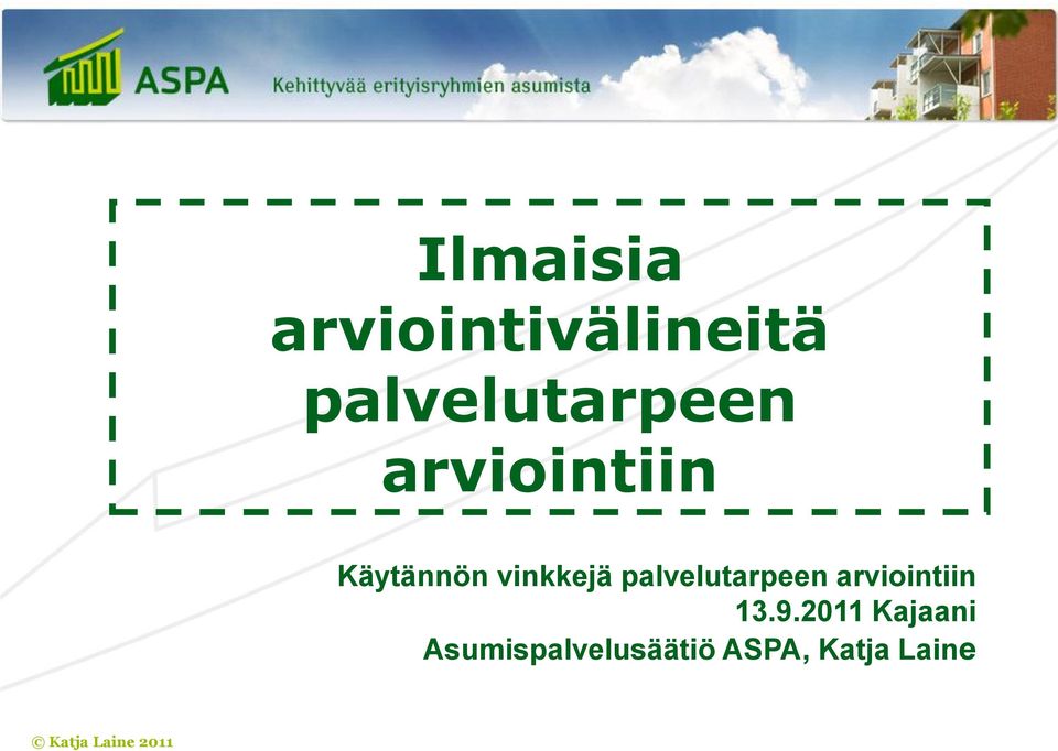 vinkkejä palvelutarpeen arviointiin 13.