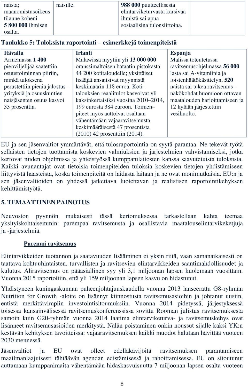osuuskuntien naisjäsenten osuus kasvoi 33 prosenttia.