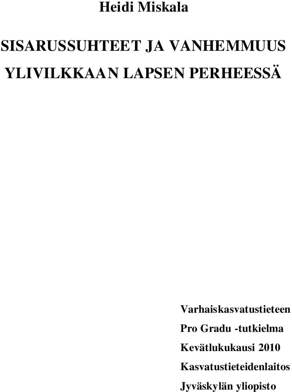 Varhaiskasvatustieteen Pro Gradu -tutkielma