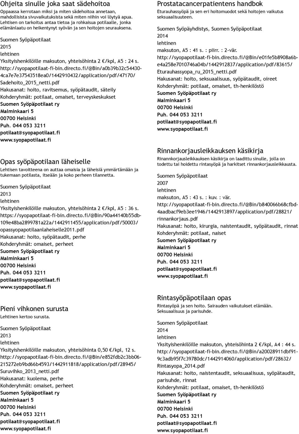 http://syopapotilaat fi bin.directo.fi/@bin/a0b39b32c54430 4ca7e7e37543518ea0/1442910432/application//47170/ Sadehoito netti.