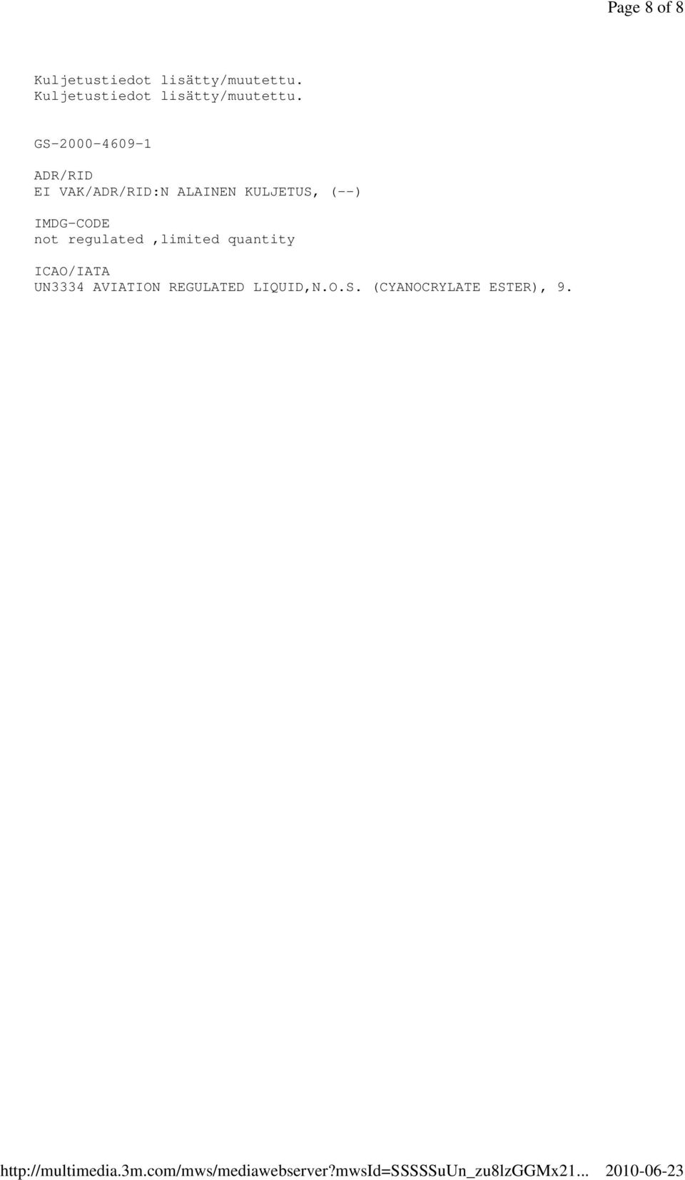 GS-2000-4609-1 ADR/RID EI VAK/ADR/RID:N ALAINEN KULJETUS, (--)