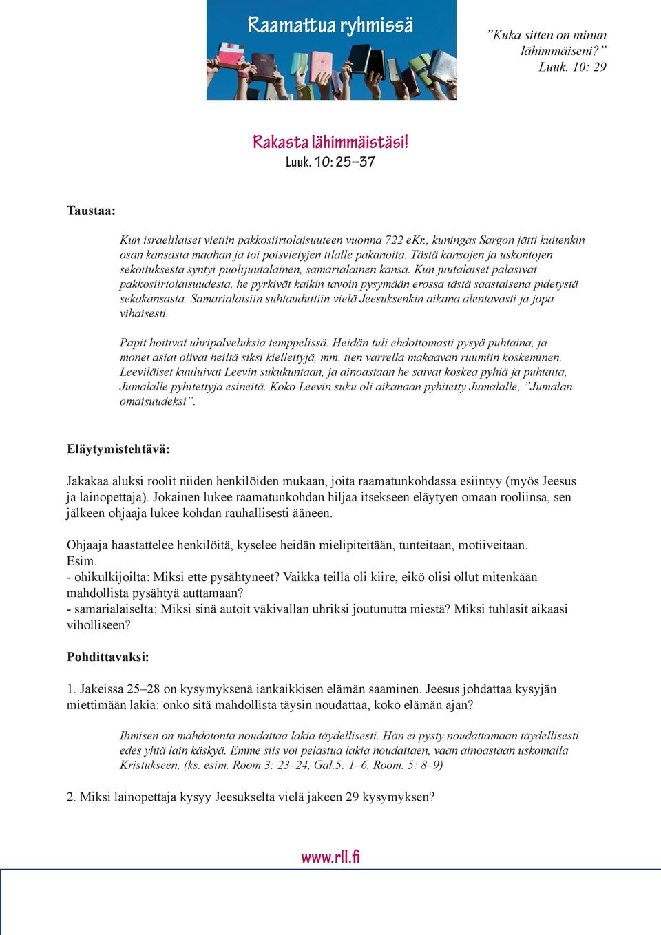 Kun juutalaiset palasivat pakkosiirtolaisuudesta, he pyrkivät kaikin tavoin pysymään erossa tästä saastaisena pidetystä sekakansasta.