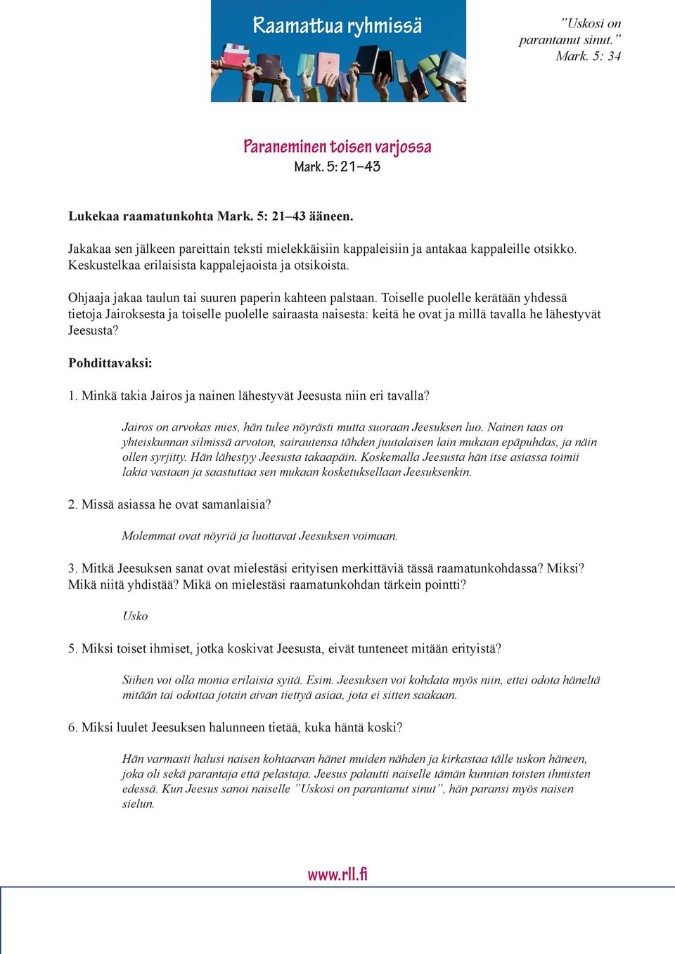 Ohjaaja jakaa taulun tai suuren paperin kahteen palstaan.