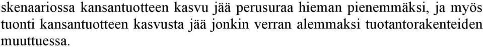tuonti kansantuotteen kasvusta jää jonkin
