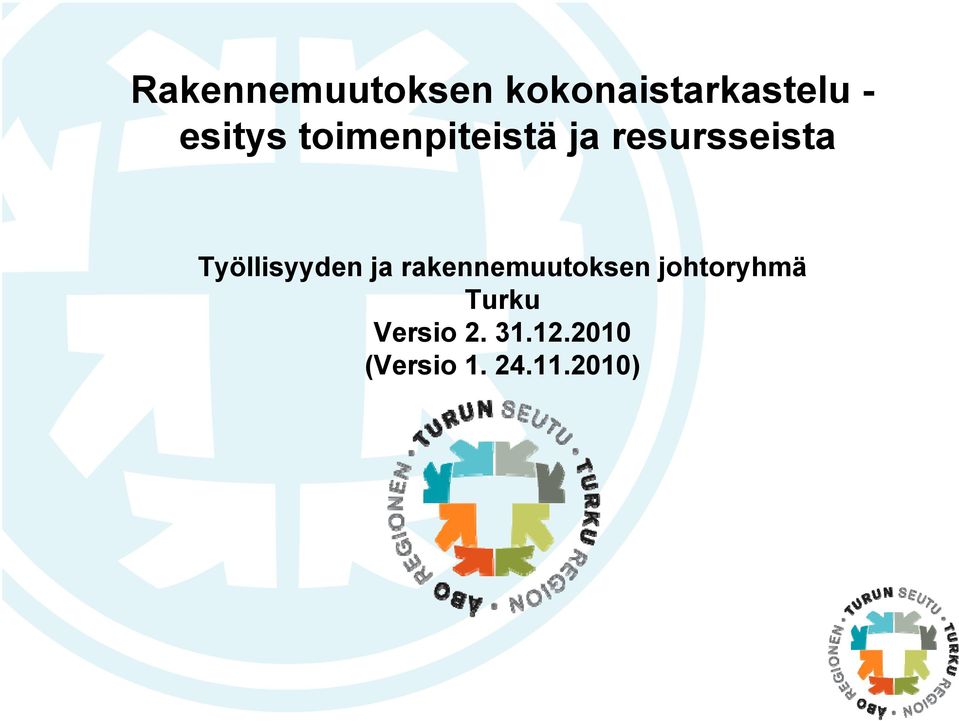 Työllisyyden ja rakennemuutoksen