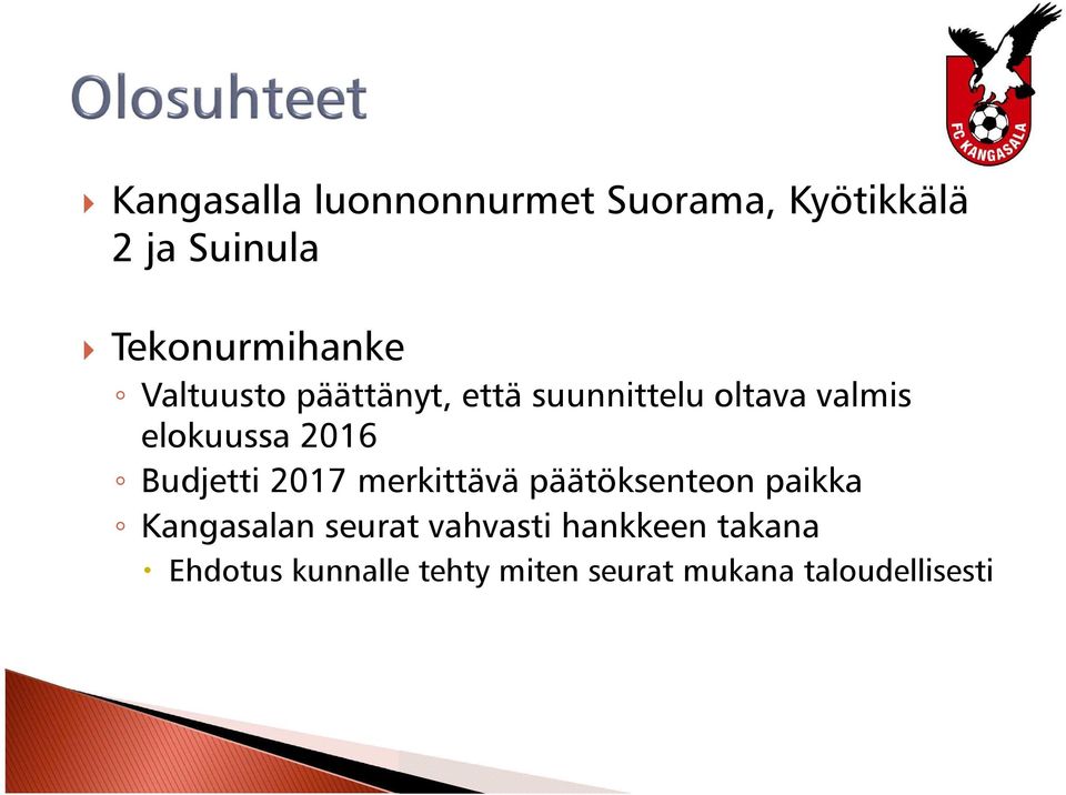 elokuussa 2016 Budjetti 2017 merkittävä päätöksenteon paikka Kangasalan