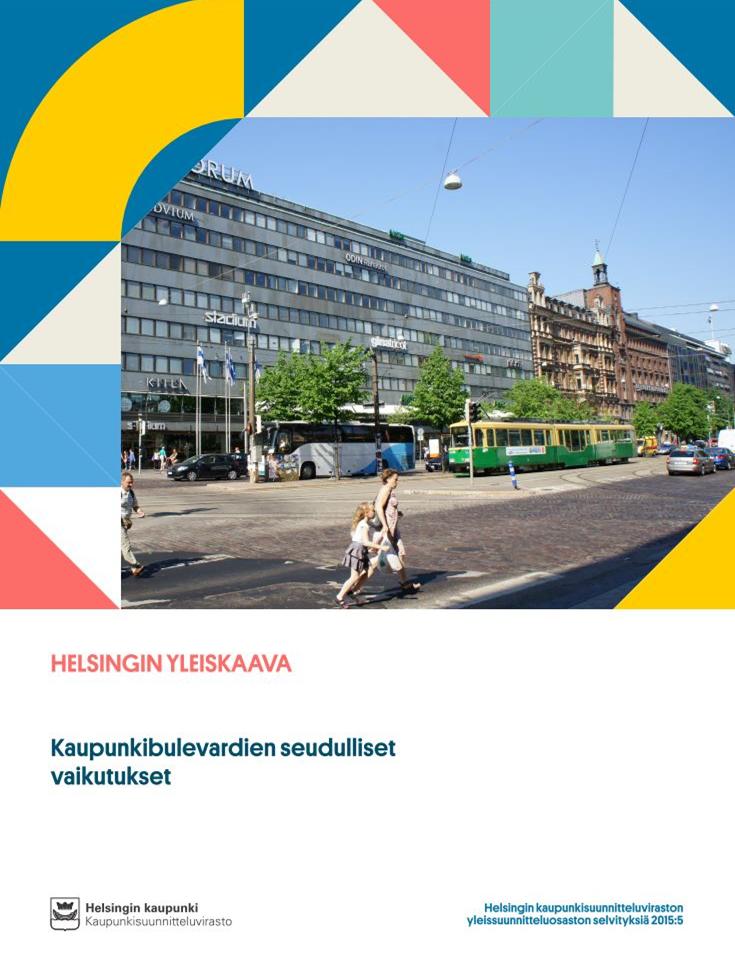 ja työpaikat sijaitsevat muualla, pääosin Helsingin ulkopuolella Liikennejärjestelmä ja maankäyttö muilta osin vastaavat HLJ 2015- ja MASU-suunnitelmia Yhteistyössä: