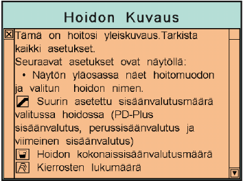 17 Näkymässä (kuva 13) nähdään myös valitun hoidon tiedot. Hoitomuotona on standardi ja suurin sisäänvalutusmäärä on 1 500 ml.