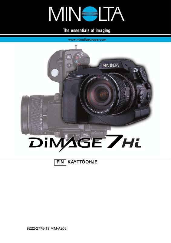 Yksityiskohtaiset käyttöohjeet ovat käyttäjänoppaassa Käyttöohje KONICA MINOLTA DIMAGE 7HI Käyttöohjeet KONICA MINOLTA DIMAGE 7HI Käyttäjän opas
