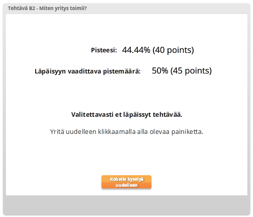 Jos tehtävä ei mene läpi voit vastata aina uudelleen. Voit palata tehtävän alkuun saman tien, tai palata myöhemmin samaan tehtävään, ja tehdä sen alusta uudelleen.