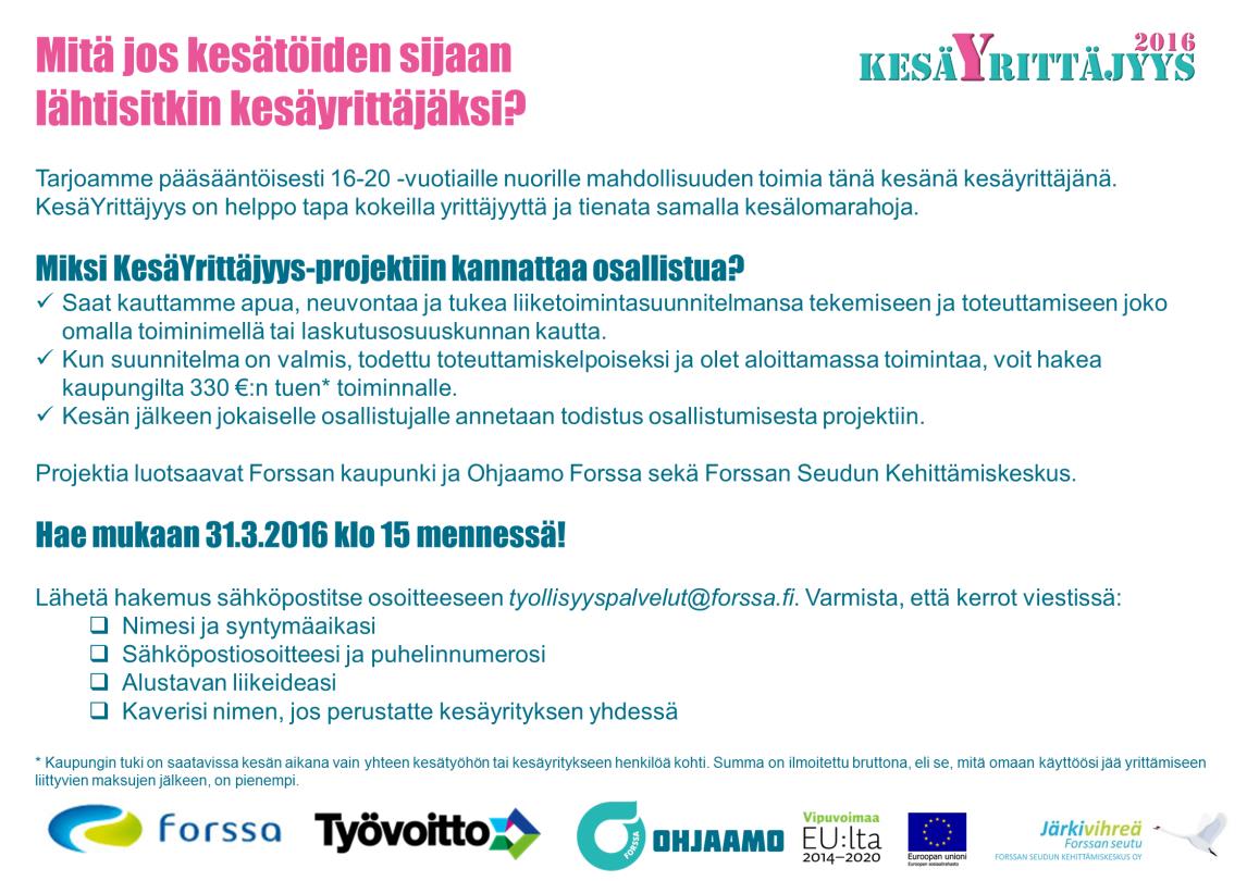 Ratkaisuja työelämän murrokseen KesäYrittäjyys Lähtökohta Idean lähtökohtana toimi Oulun Kesäyrittäjä-malli.