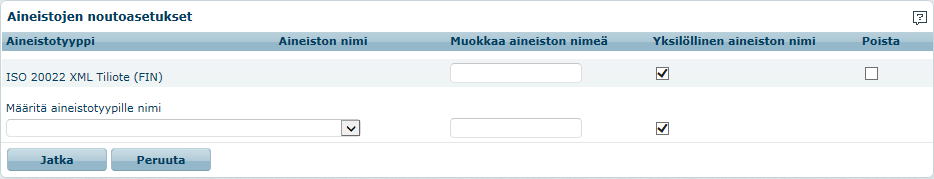 Aineistosiirtojen asetukset sivulla napsauta Aineistojen nouto -linkkiä: Alla oleva sivu avautuu: Valitse alasvetovalikosta aineistotyyppi. Kirjoita haluamasi nimi Muokkaa aineiston nimeä kenttään.