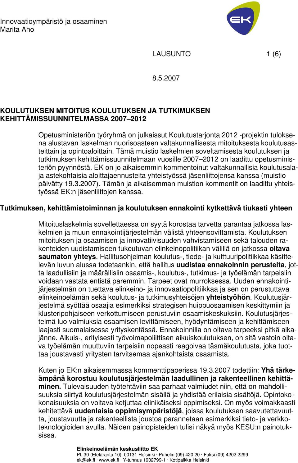 nuorisoasteen valtakunnallisesta mitoituksesta koulutusasteittain ja opintoaloittain.