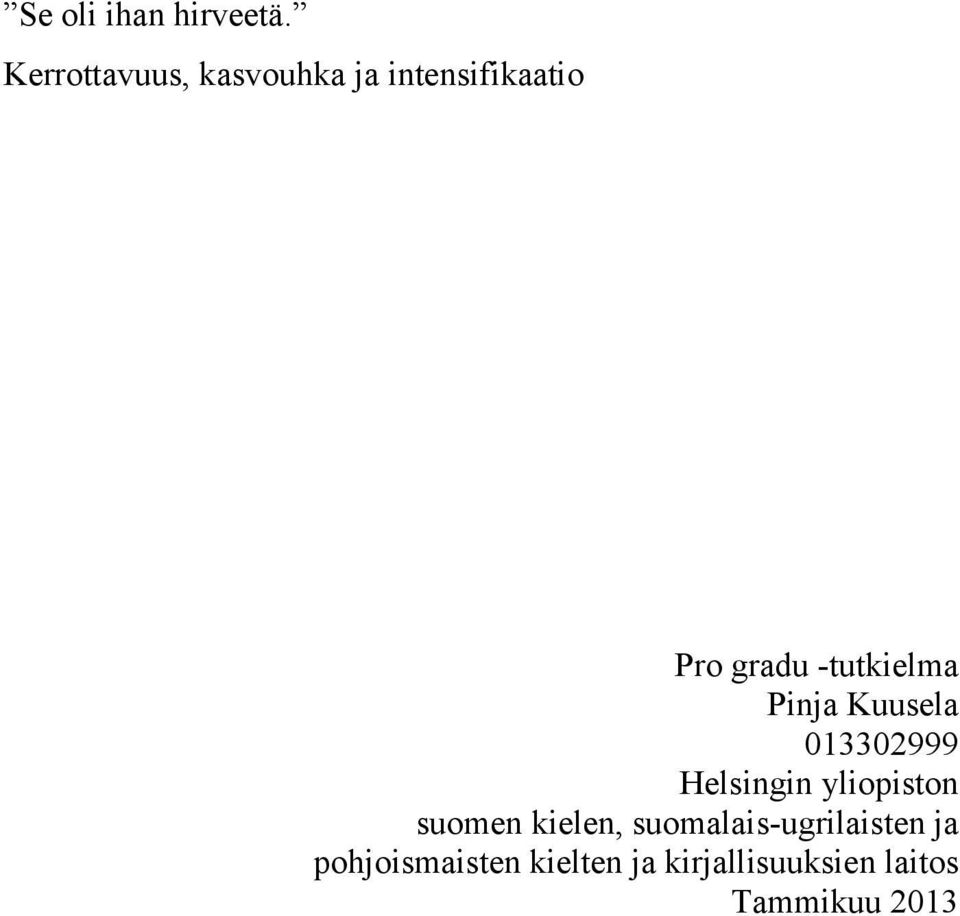 -tutkielma Pinja Kuusela 013302999 Helsingin yliopiston