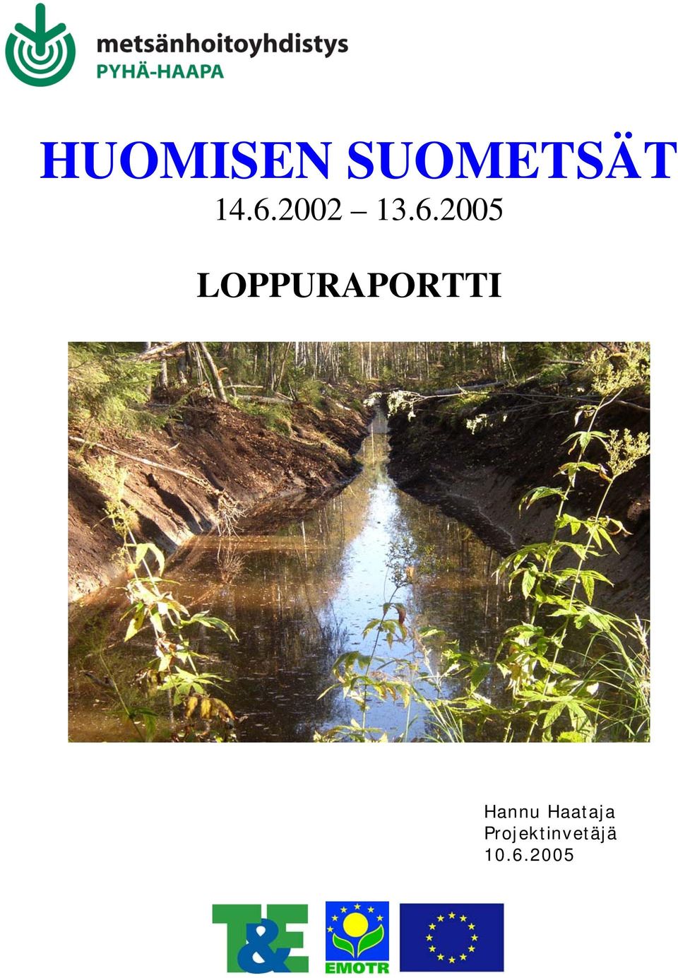 LOPPURAPORTTI Hannu