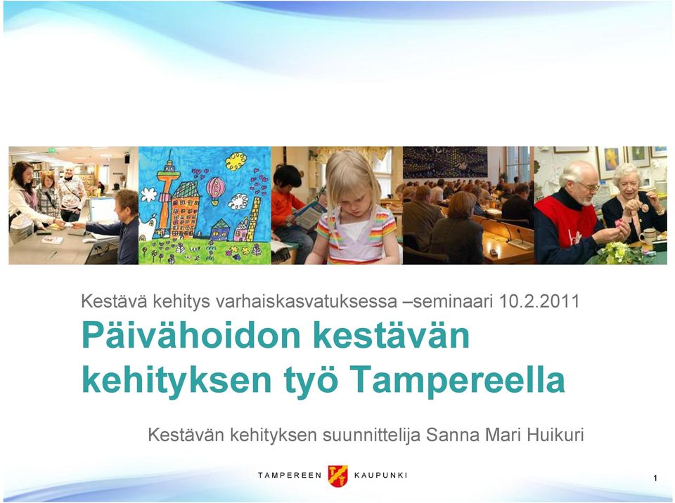 2011 Päivähoidon kestävän kehityksen