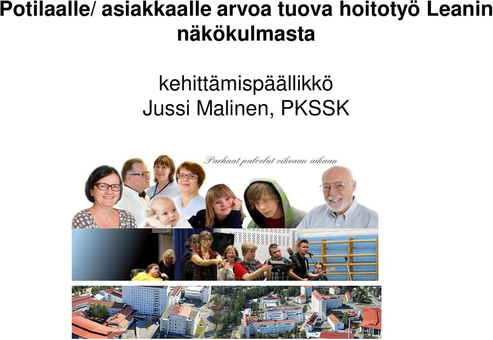 Leanin näkökulmasta
