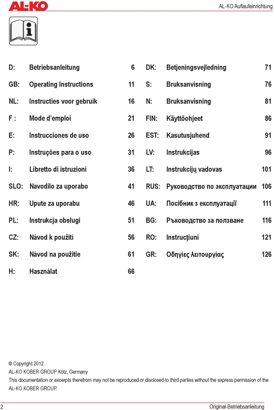 Bruksanvisning 81 FIN: Käyttöohjeet 86 EST: Kasutusjuhend 91 LV: Instrukcijas 96 LT: Instrukcijų vadovas 101 RUS: Руководство по эксплуатации 106 UA: Посібник з експлуатації 111 BG: Ръководство за