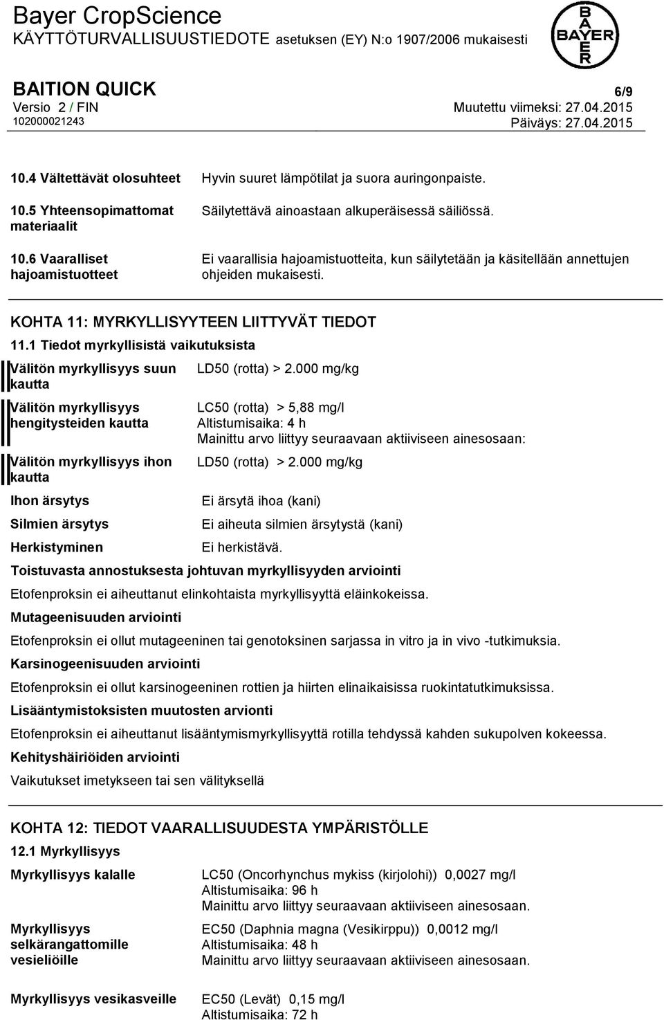 KOHTA 11: MYRKYLLISYYTEEN LIITTYVÄT TIEDOT 11.