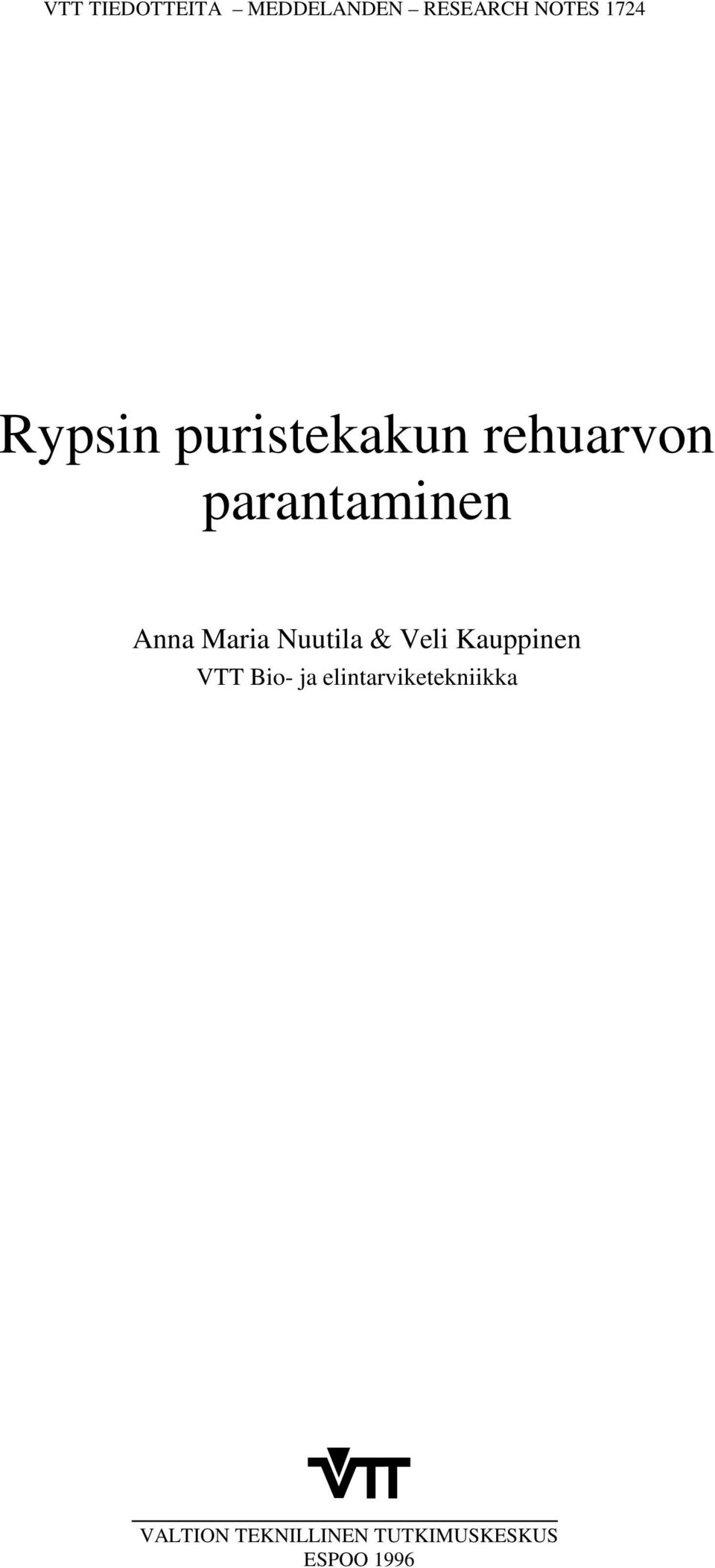 Maria Nuutila & Veli Kauppinen VTT Bio- ja