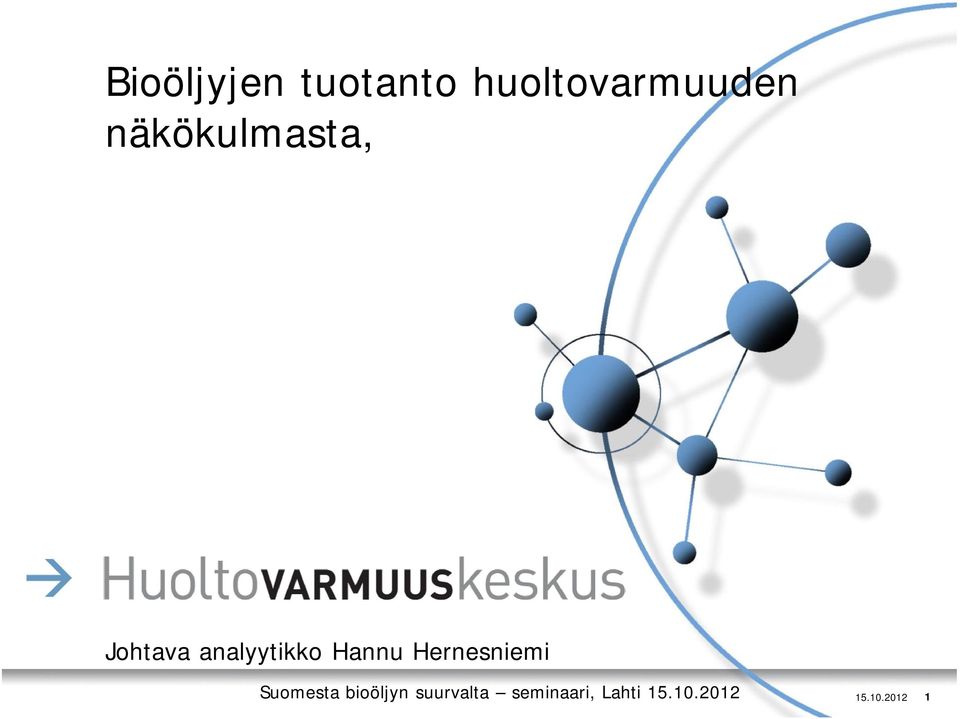 Hannu Hernesniemi Suomesta bioöljyn