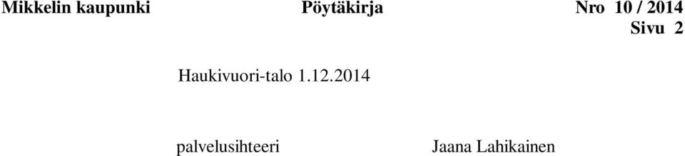Sivu 2 Haukivuori-talo 1.