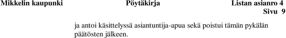 käsittelyssä asiantuntija-apua