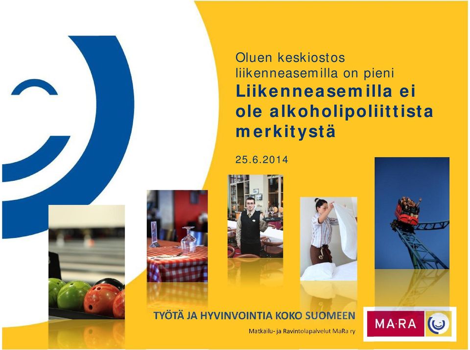 alkoholipoliittista merkitystä 25.6.