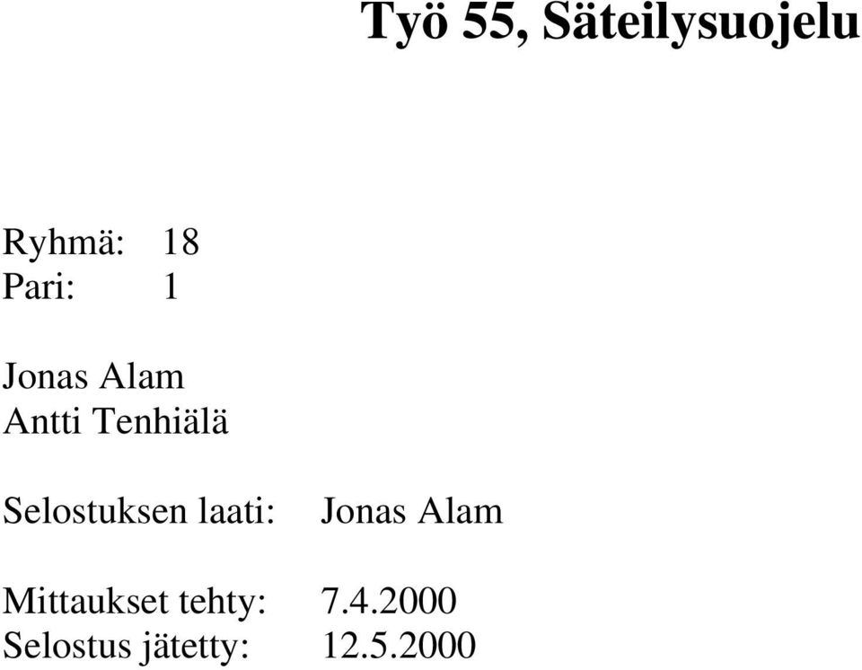 Selostukse laati: Joas Alam