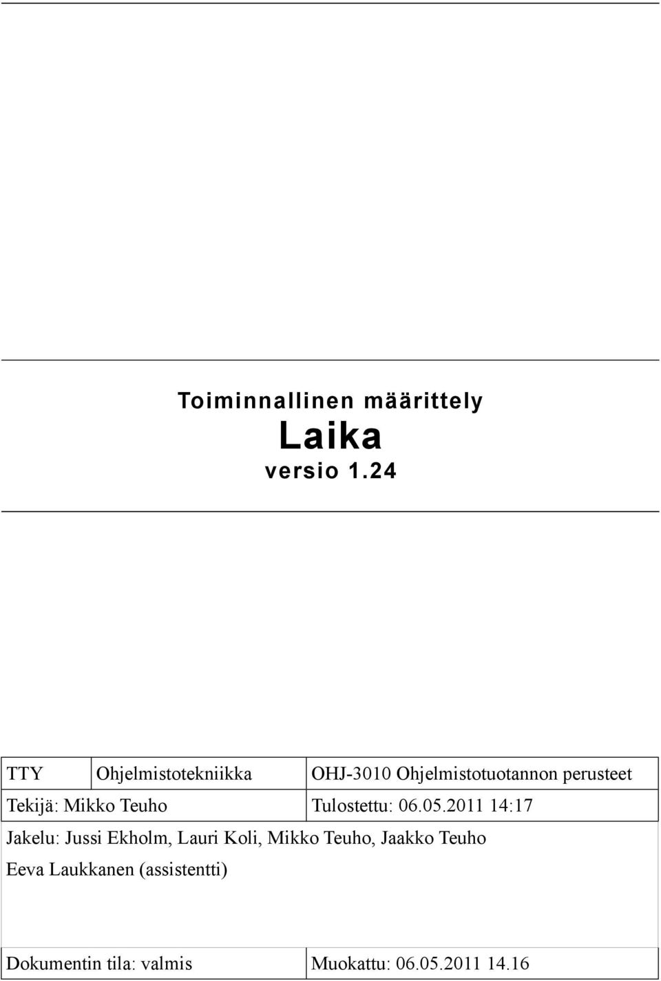 Mikko Teuho Tulostettu: 06.05.