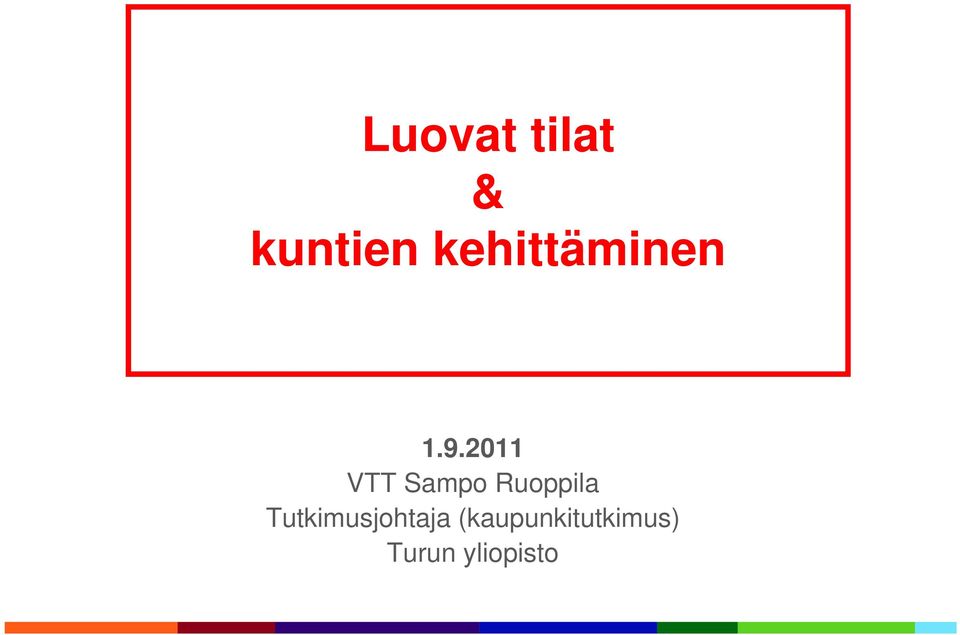 2011 VTT Sampo Ruoppila