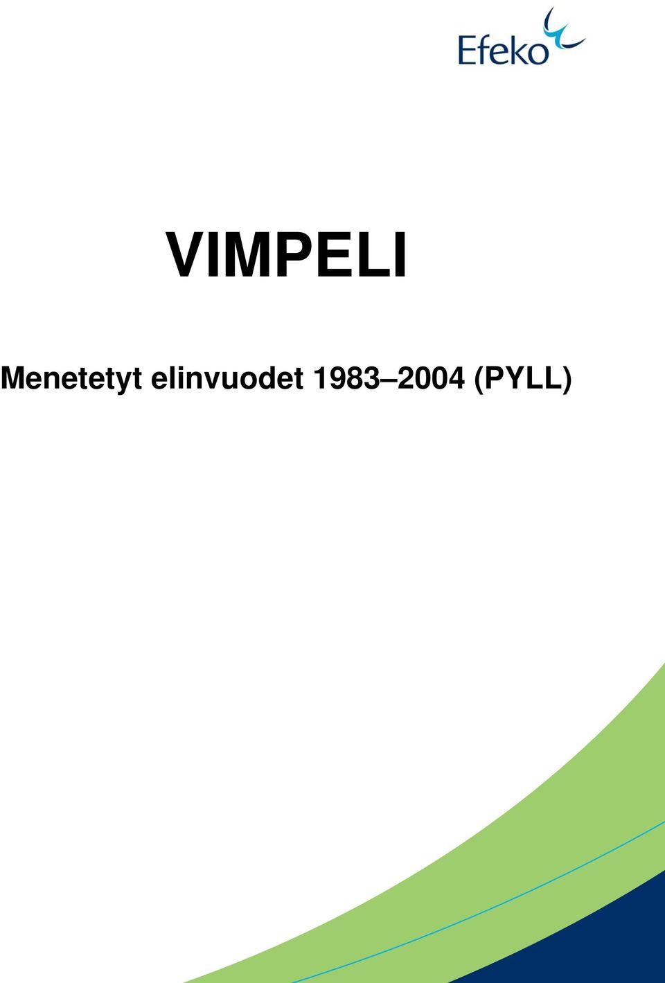elinvuodet