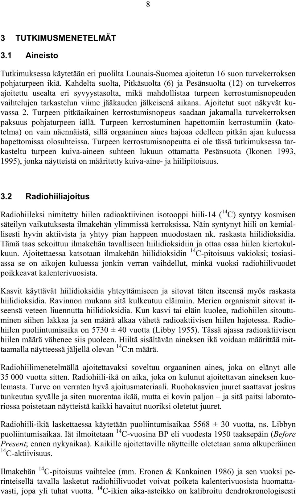 RADIOHIILIAJOITUS Pertti Hautanen Pro Gradu -tutkielma Jyväskylän.