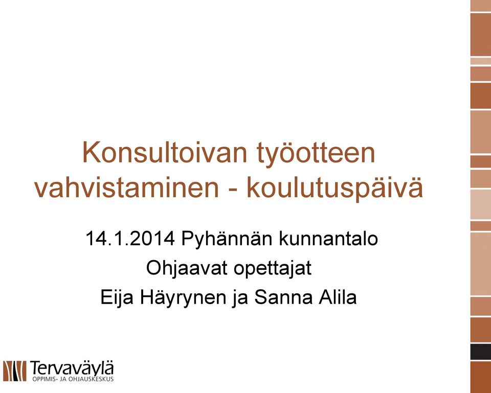 1.2014 Pyhännän kunnantalo