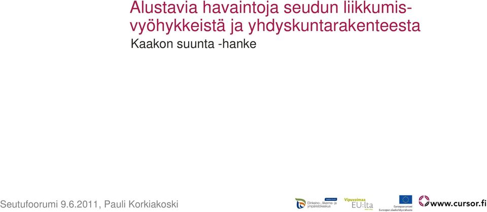 havaintoja seudun