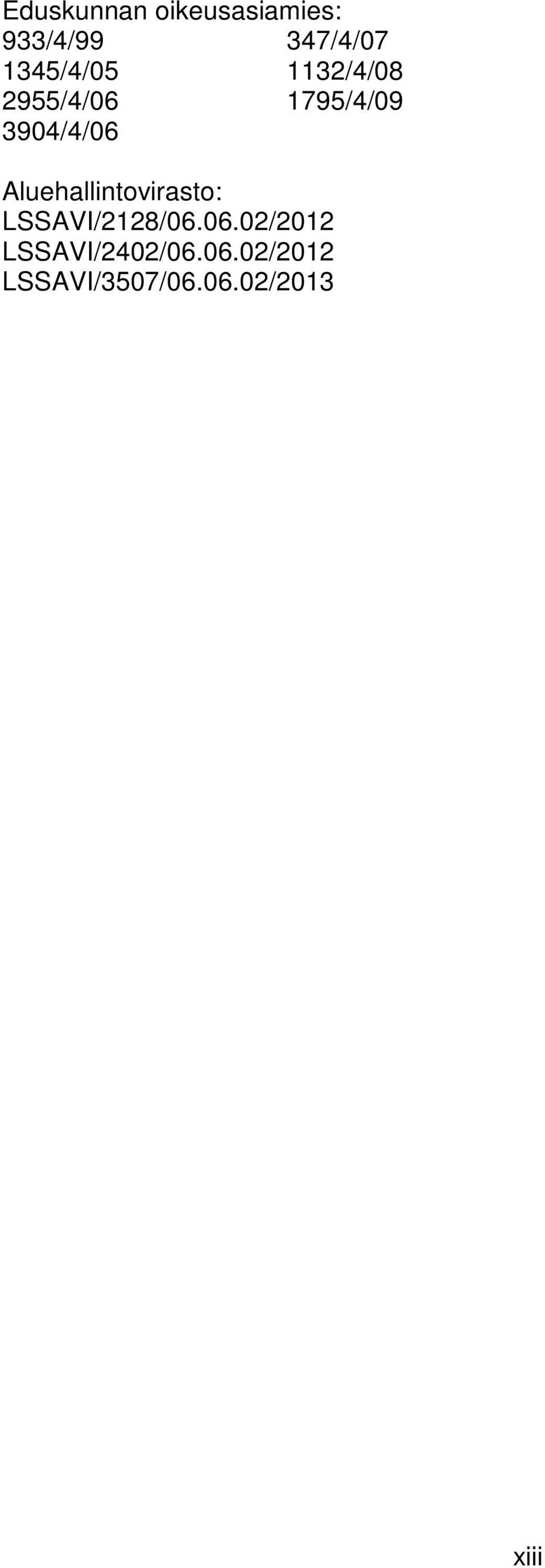 Aluehallintovirasto: LSSAVI/2128/06.