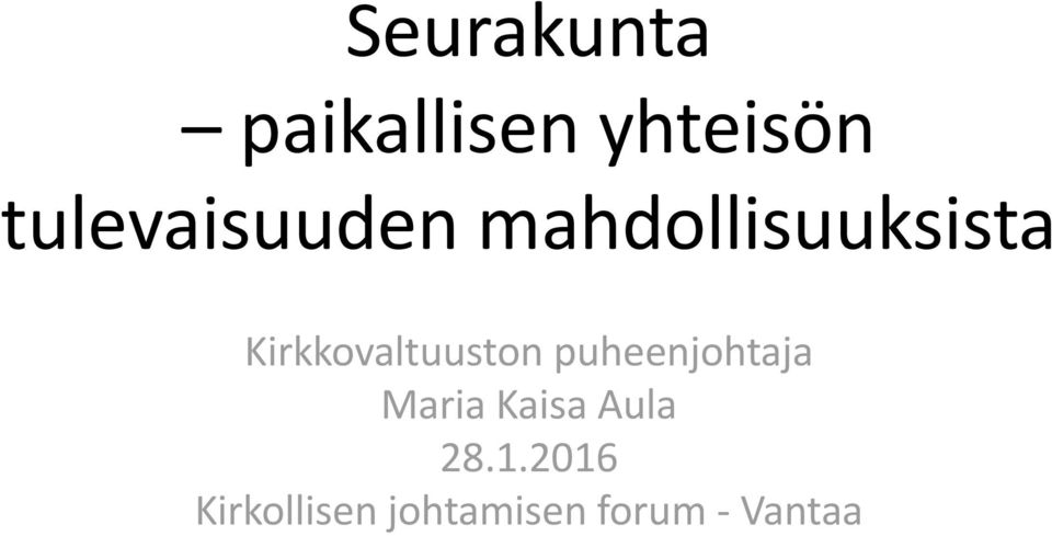 Kirkkovaltuuston puheenjohtaja Maria