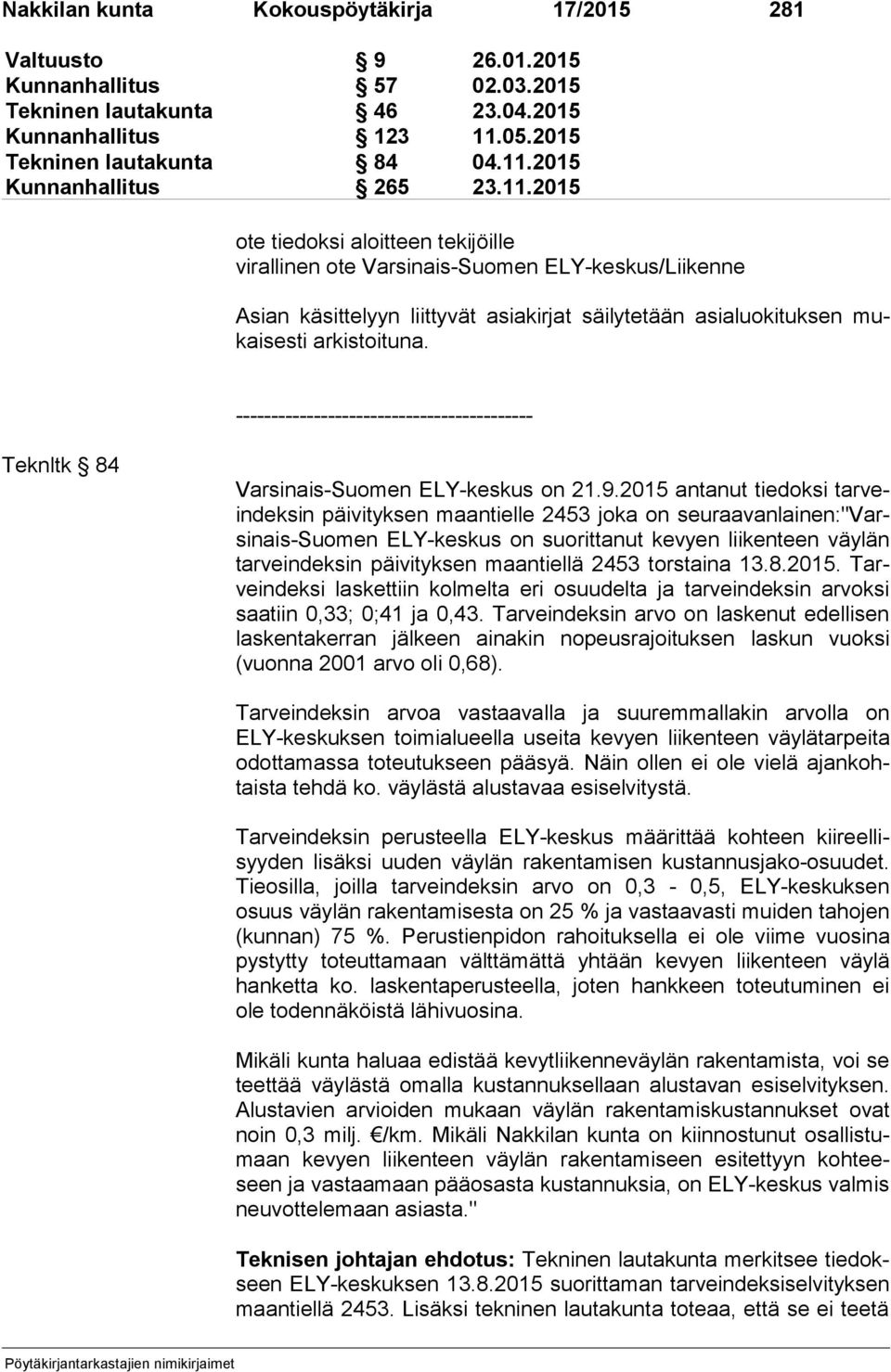 Teknltk 84 Varsinais-Suomen ELY-keskus on 21.9.