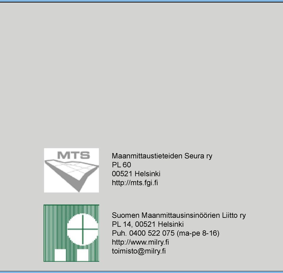 fi Suomen Maanmittausinsinöörien Liitto ry PL 14,
