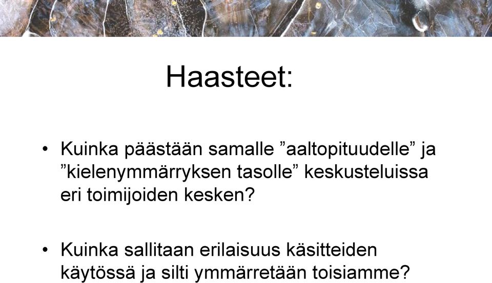 toimijoiden kesken?